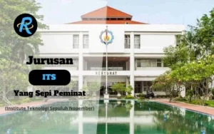 Jurusan ITS yang Sepi Peminat dan Mudah di Terima