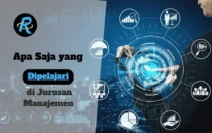 Apa Saja yang Dipelajari di Jurusan Manajemen? Simak Penjelasannya di Sini