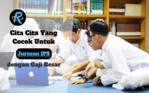 Cita Cita Yang Cocok Untuk Jurusan IPS dengan Gaji Besar Sampai Kerja Freelance